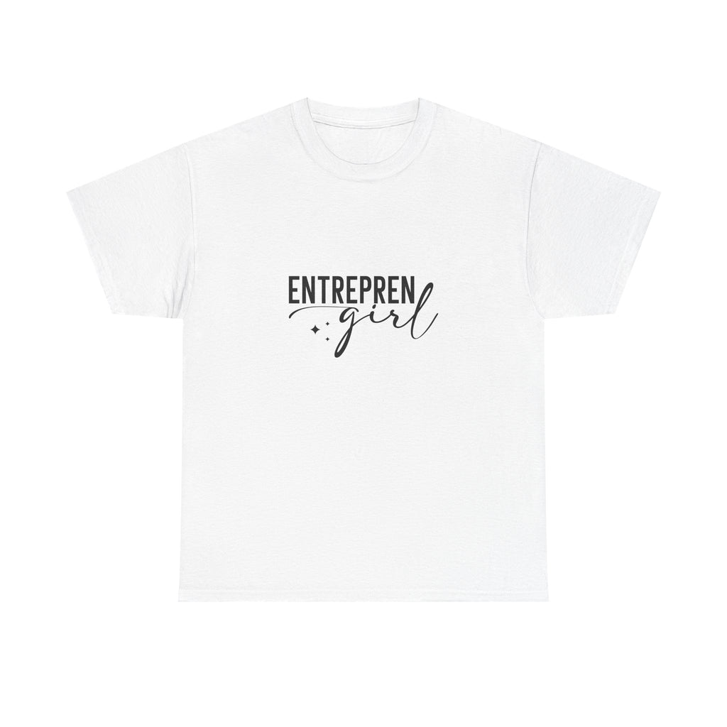 Entrepren-girl Tee | Empowering T-Shirt for Entrepreneurs