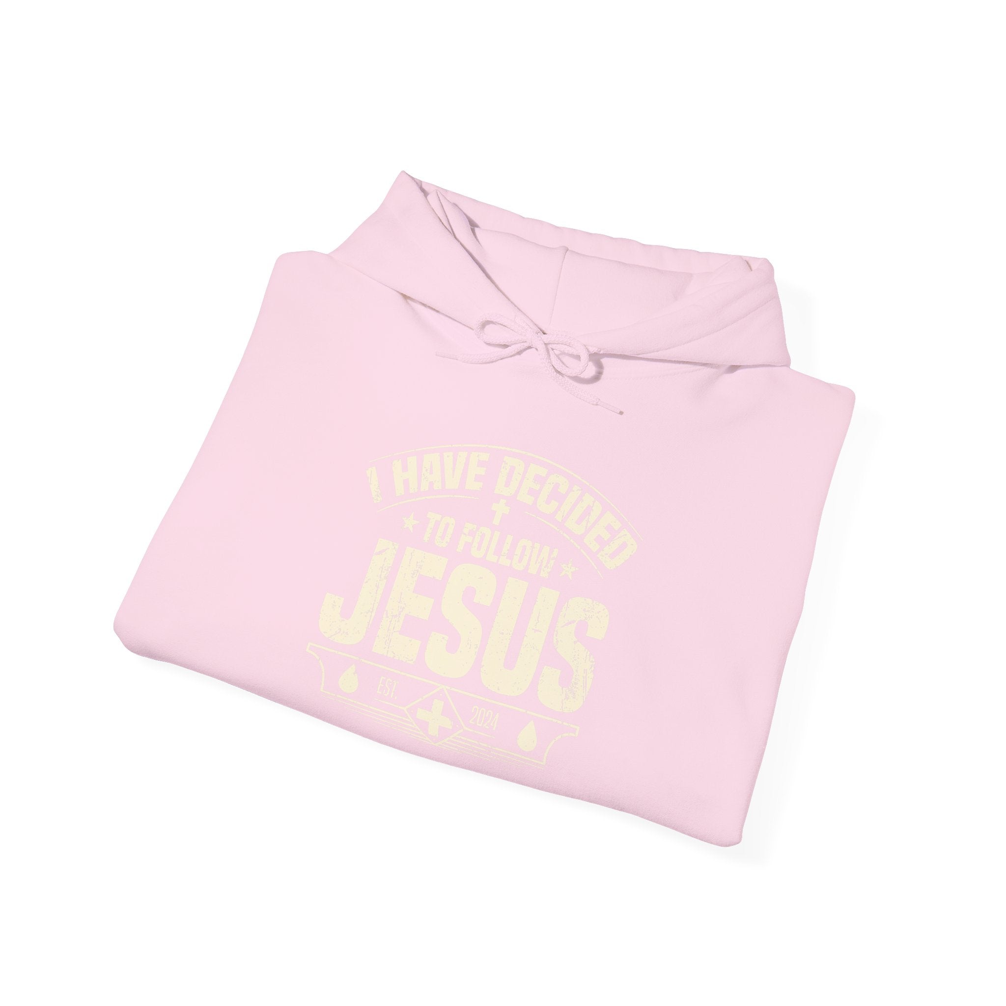 I Have Decided to Follow Jesus hoodie