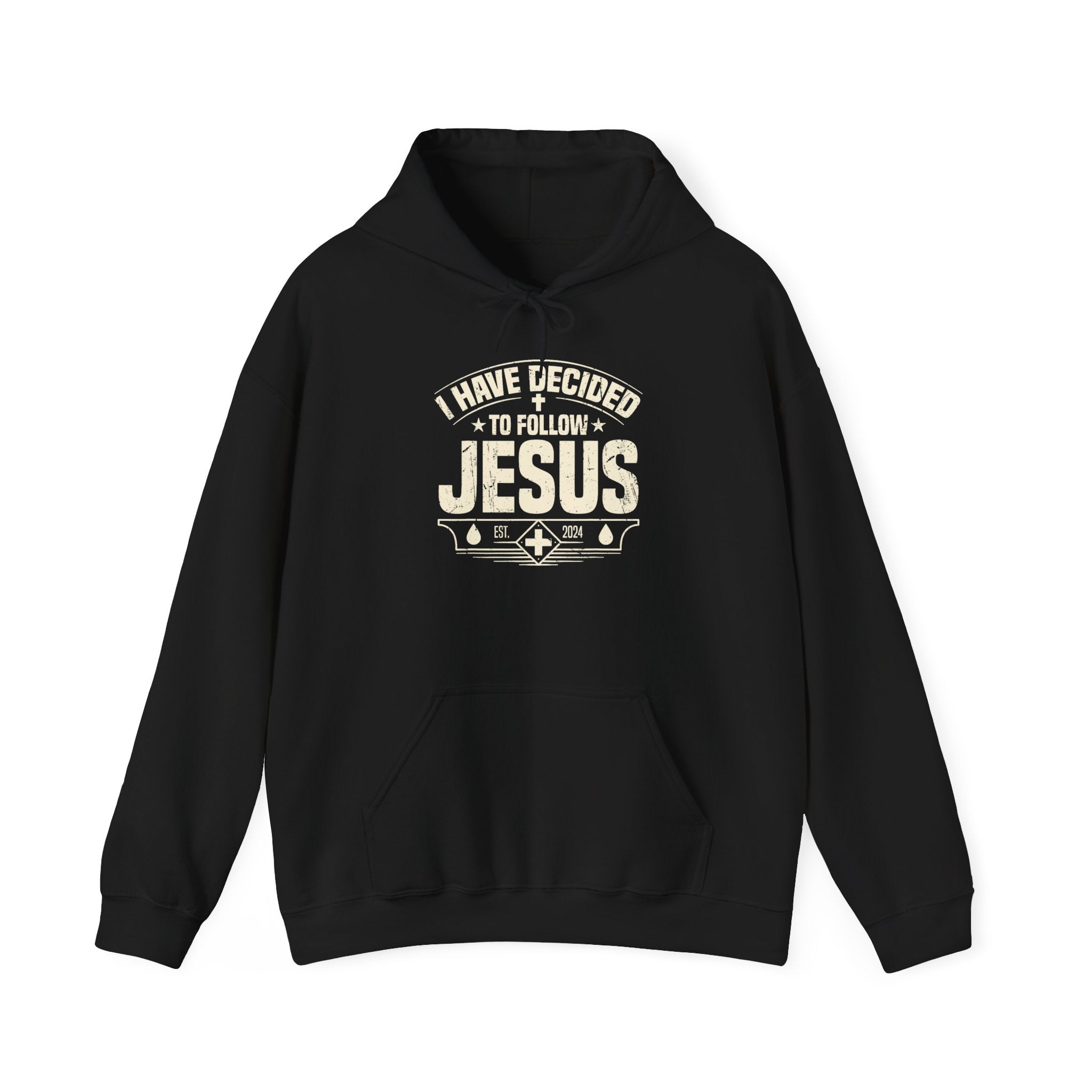 I Have Decided to Follow Jesus hoodie