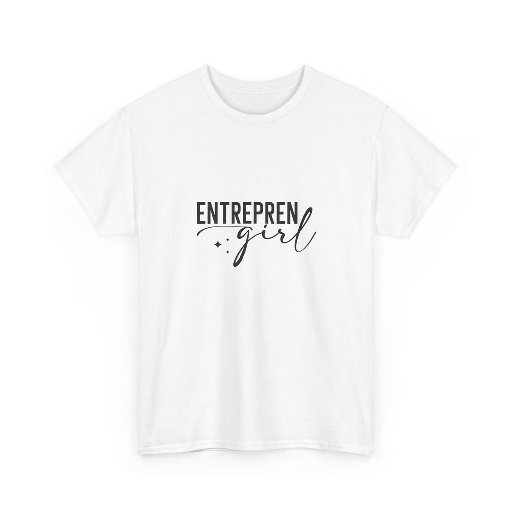 Entrepren-girl Tee | Empowering T-Shirt for Entrepreneurs